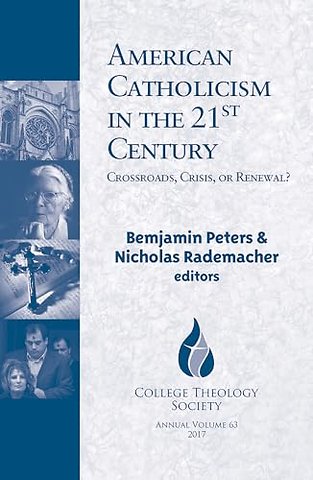 American Catholicism in the 21st Century