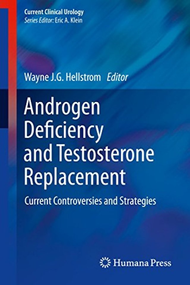 Androgen Deficiency and Testosterone Replacement