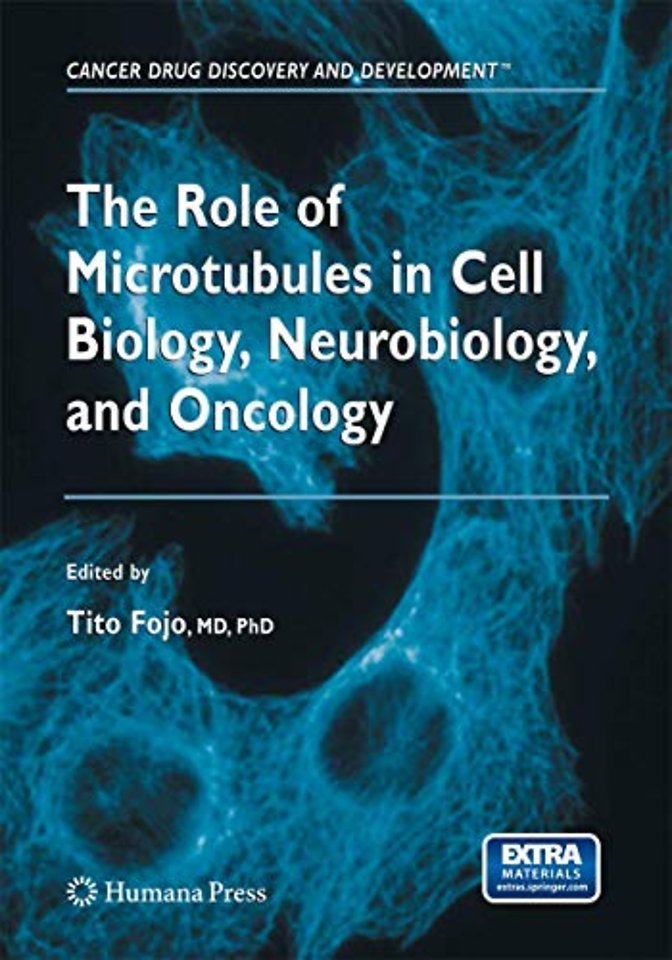 The Role of Microtubules in Cell Biology, Neurobiology, and Oncology