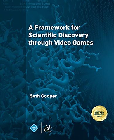 A Framework for Scientific Discovery Through Video Games