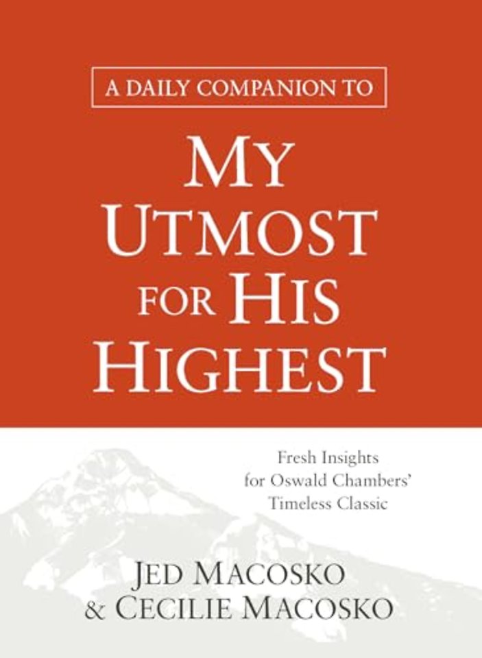 A Daily Companion to My Utmost for His Highest