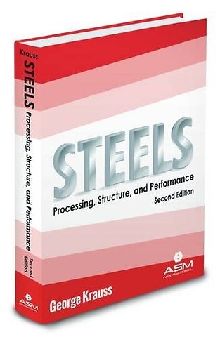 Steels – Processing, Structure, and Performance
