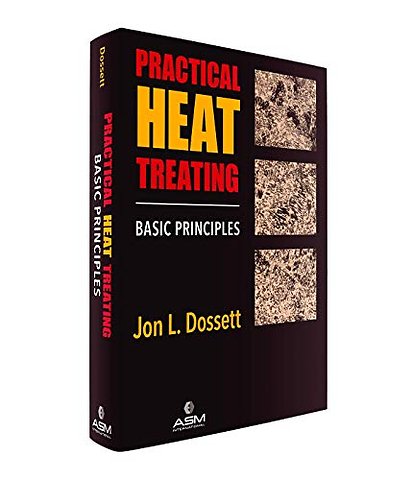 Practical Heat Treating – Basic Principles