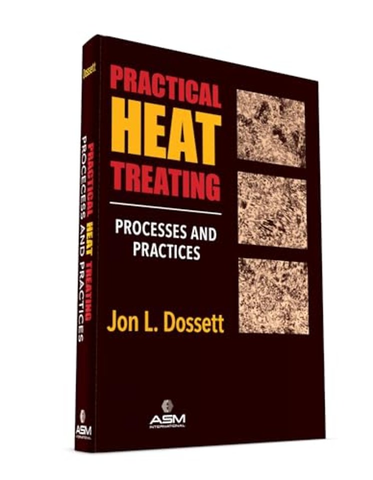Practical Heat Treating – Processes and Practices