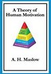 A Theory of Human Motivation A Theory of Human Motivation
