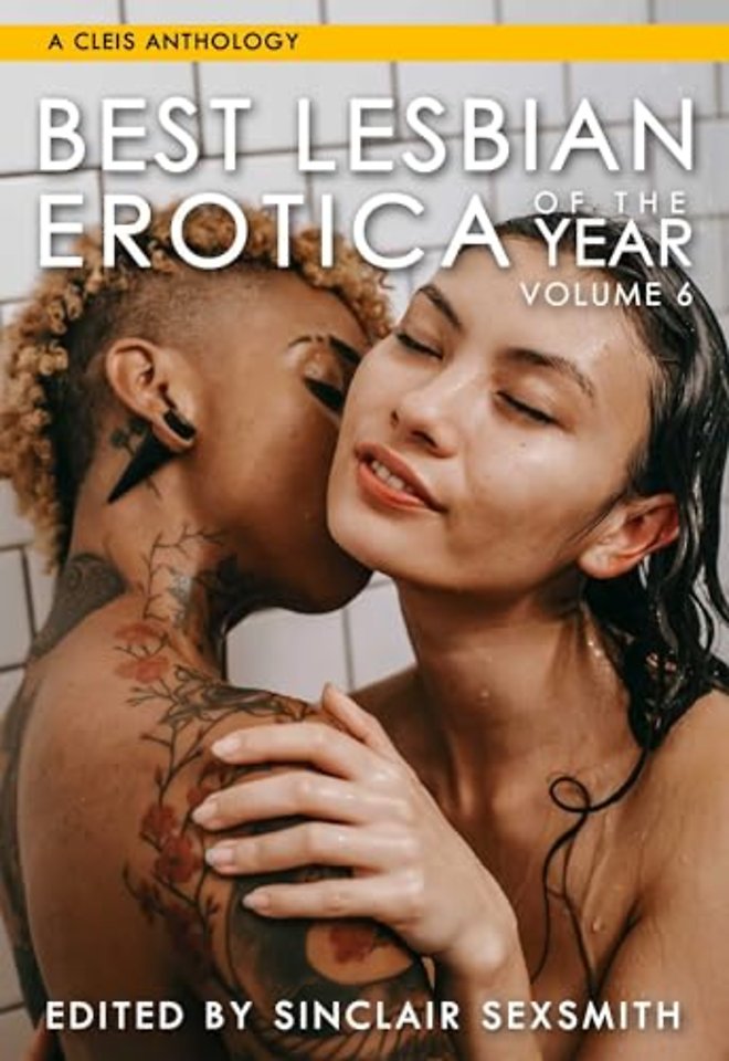 Best Lesbian Erotica of the Year, Volume 6