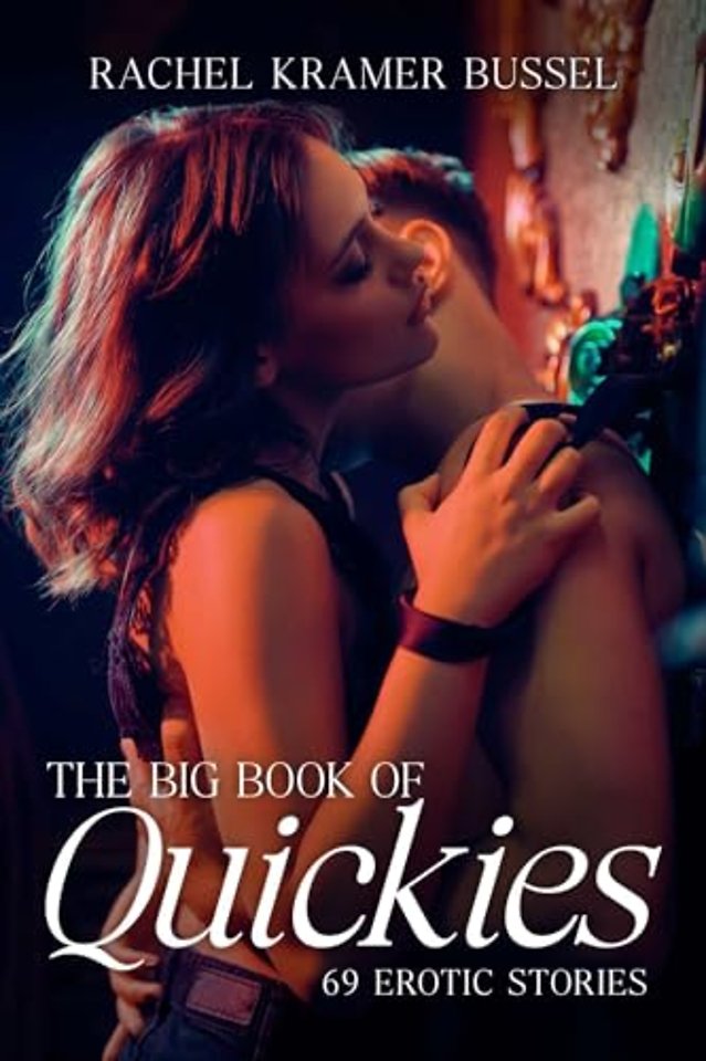 The Big Book of Quickies