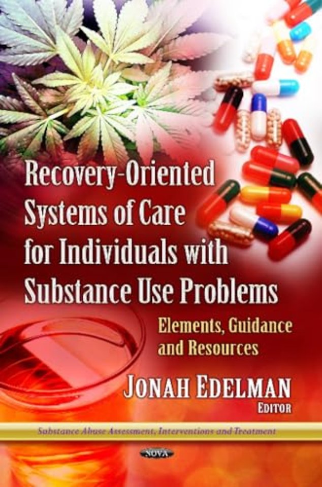 Recovery-Oriented Systems of Care for Individuals with Substance Use Problems