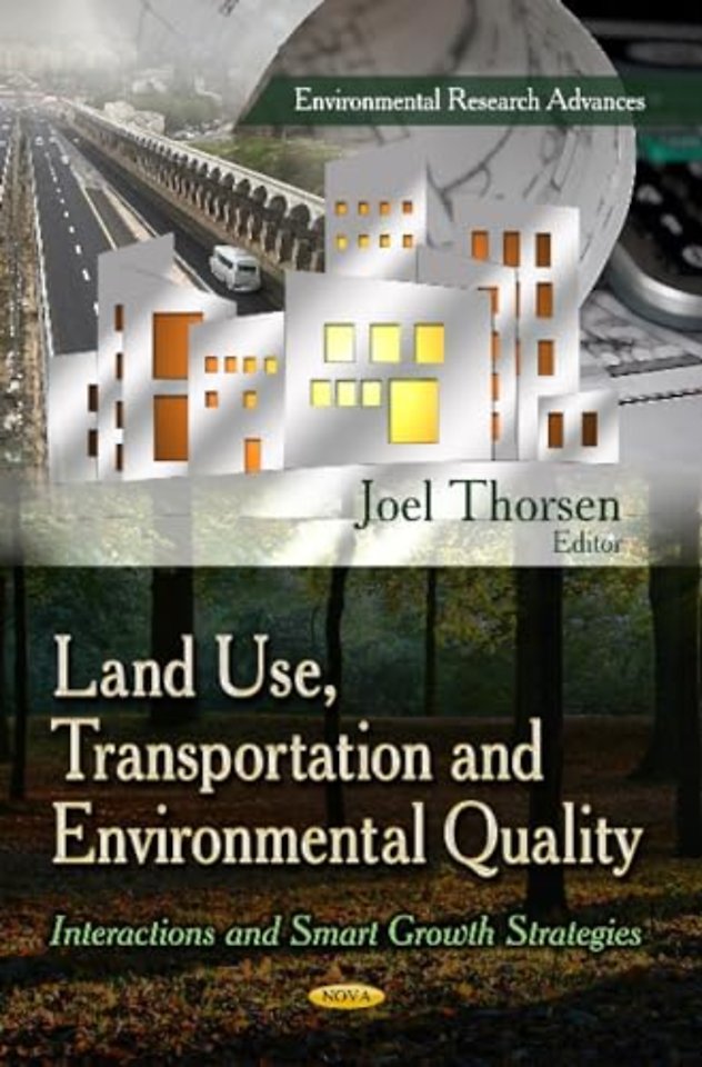 Land Use, Transportation & Environmental Quality