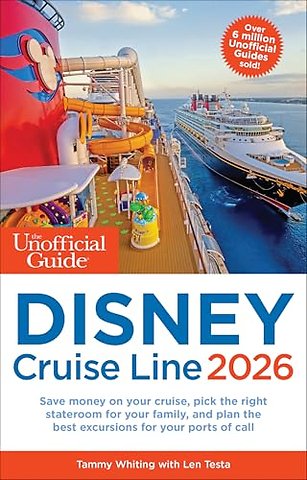 The Unofficial Guide to Disney Cruise Line 2026