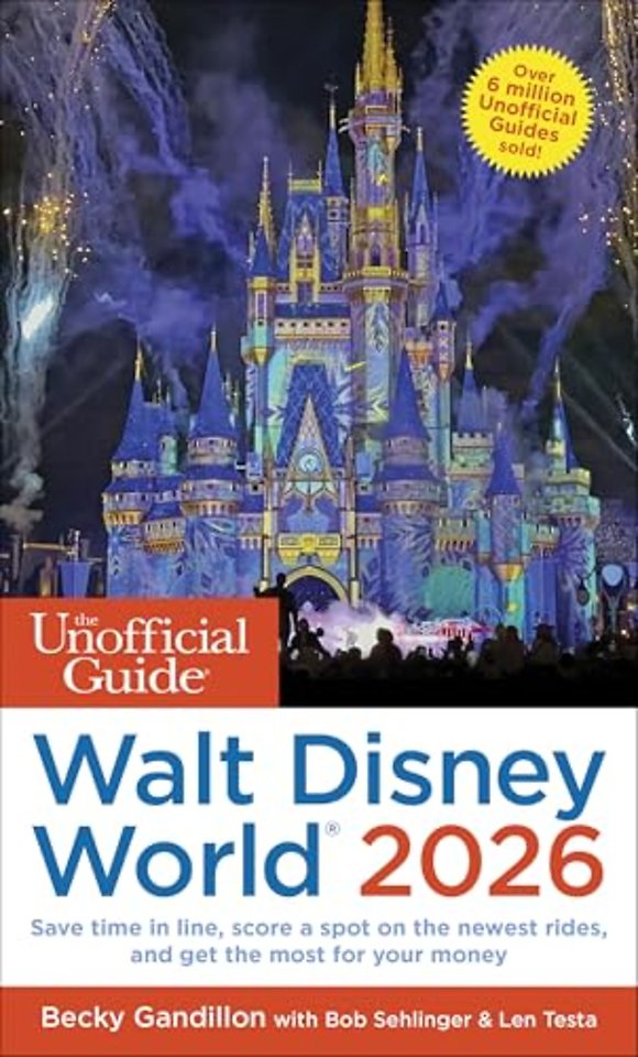 Unofficial Guide to Walt Disney World 2026