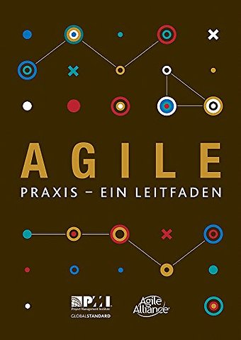 Agile praxis - ein leitfaden (German edition of Agile practice guide)