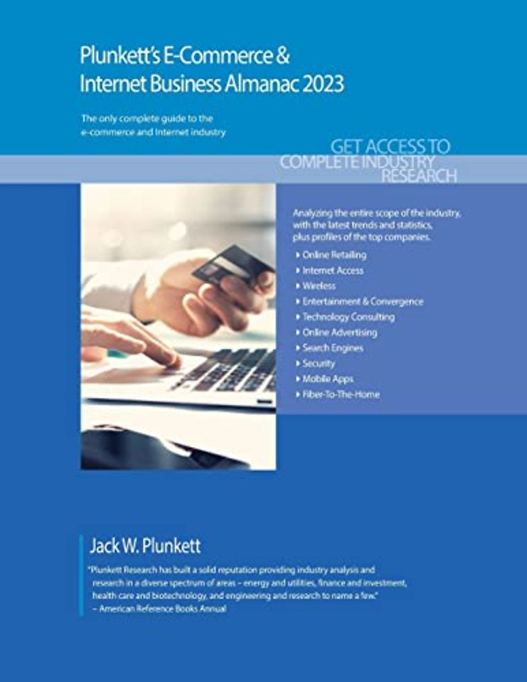 Plunkett's E-Commerce & Internet Business Almanac 2023