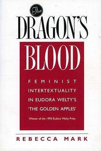The Dragon`s Blood – Feminist Intertextuality in Eudora Welty`s `the Golden Apples`
