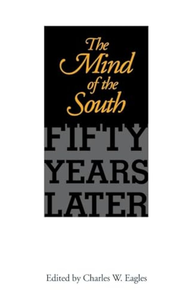 The Mind of the South – Fifty Years Later