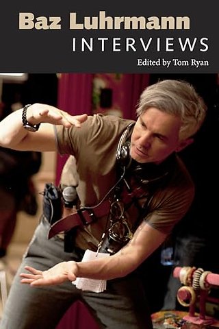 Baz Luhrmann – Interviews