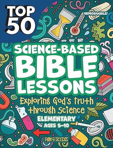 Top 50 Science-Based Bible Lessons