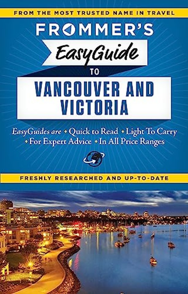 Frommer's EasyGuide to Vancouver and Victoria