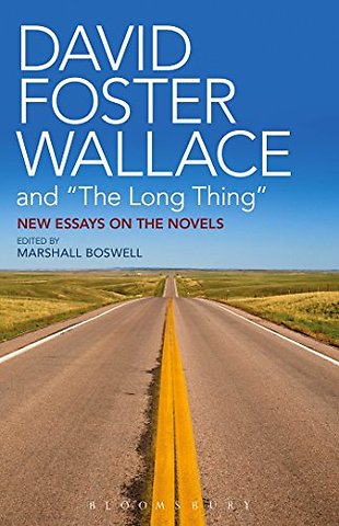 David Foster Wallace and "The Long Thing"