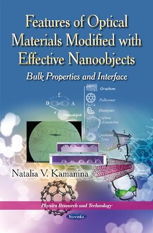 Features of the Optical Materials Modified with the Effective Nanoobjects