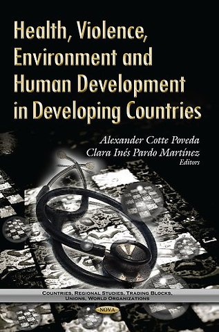 Health, Violence, Environment & Human Development in Developing Countries