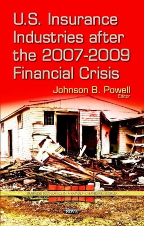 U.S. Insurance Industries After the 2007-2009 Financial Crisis