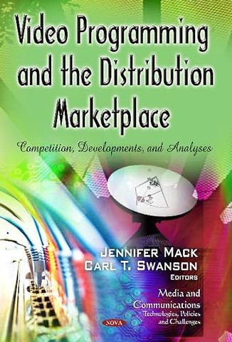 Video Programming & the Distribution Marketplace