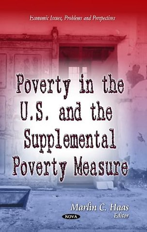Poverty in the U.S. & the Supplemental Poverty Measure