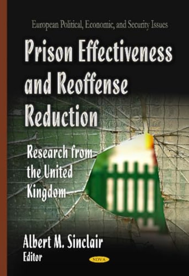 Prison Effectiveness & Reoffense Reduction