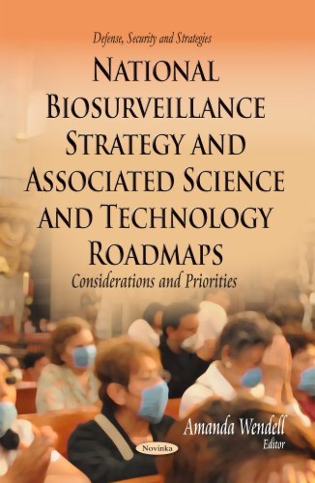 National Biosurveillance Strategy & Associated Science & Technology Roadmaps