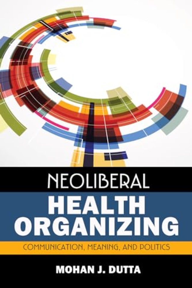 Neoliberal Health Organizing