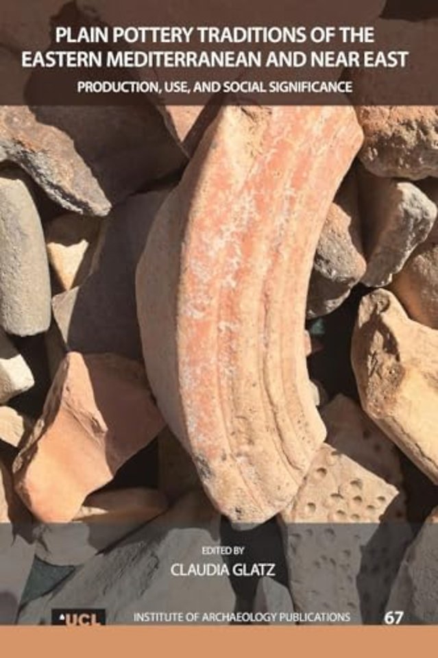 Plain Pottery Traditions of the Eastern Mediterranean and Near East