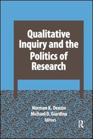 Qualitative Inquiry and the Politics of Research