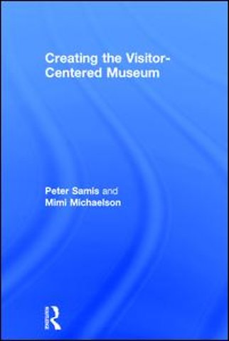 Creating the Visitor-centered Museum