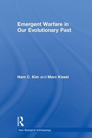 Emergent Warfare in Our Evolutionary Past