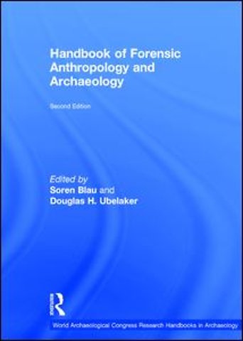 Handbook of Forensic Anthropology and Archaeology
