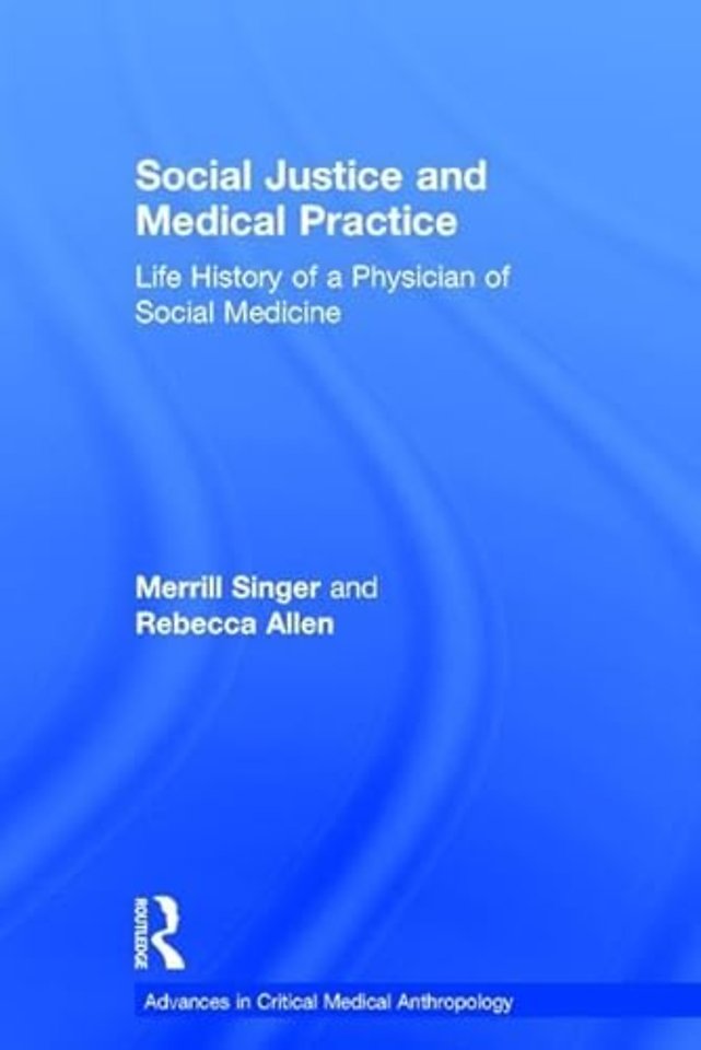 Social Justice and Medical Practice