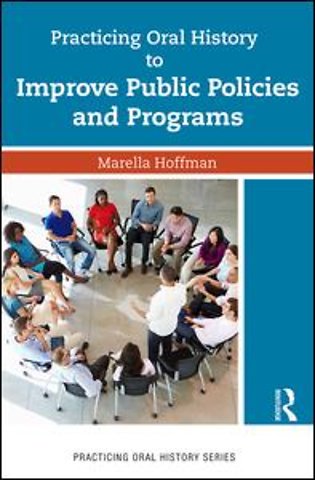 Practicing Oral History to Improve Public Policies and Programs