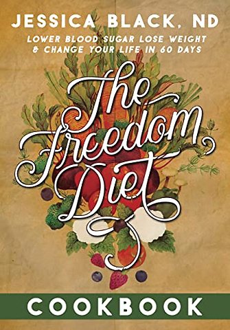 The Freedom Diet Cookbook