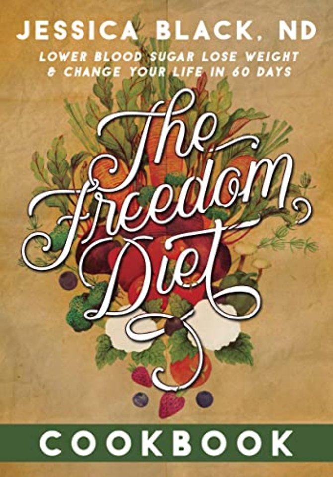 The Freedom Diet Cookbook