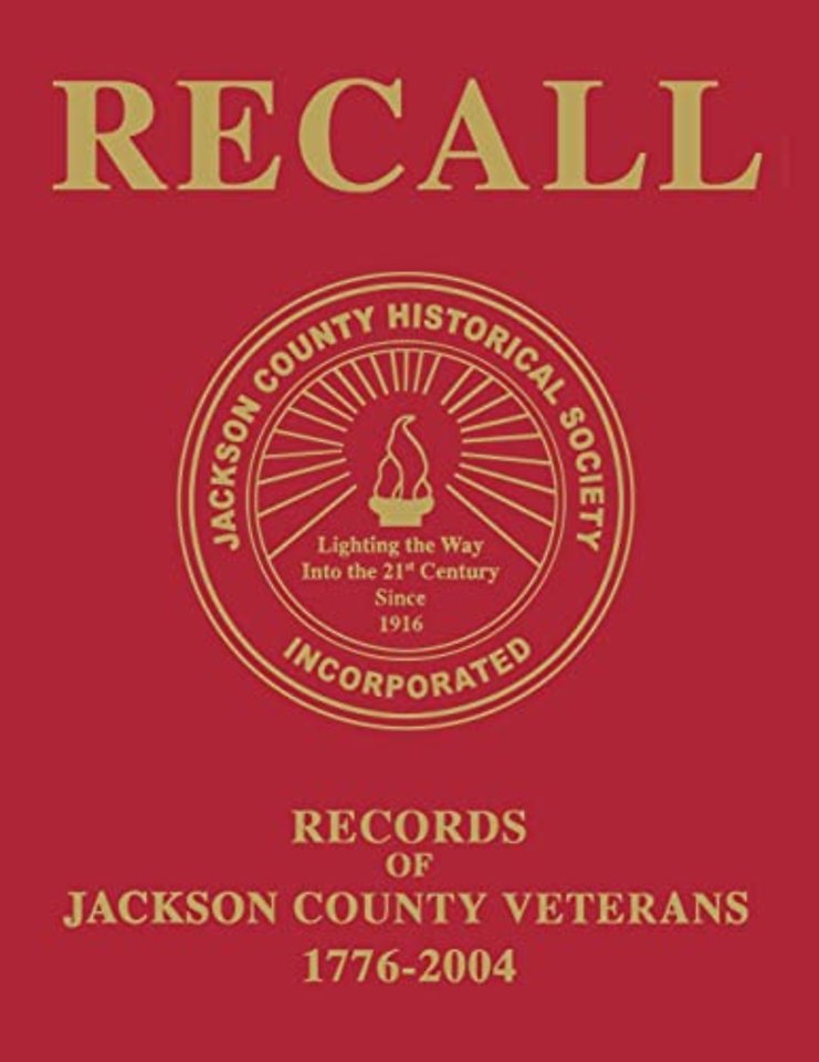 Recall Records of Jackson County Veterans, 1776-2004