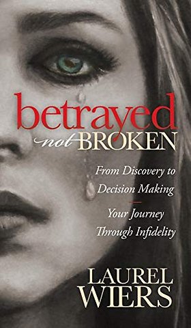 Betrayed Not Broken