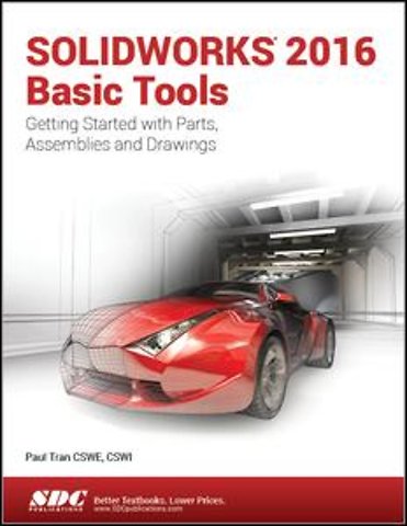 SOLIDWORKS 2016 Basic Tools