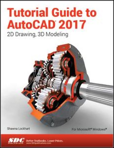 Tutorial Guide to AutoCAD 2017