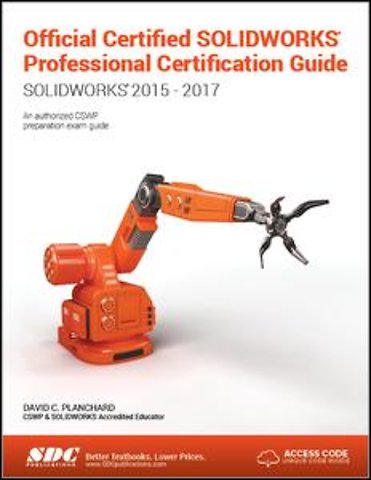 Official Certified SOLIDWORKS Professional Certification Guide with Video Instruction
