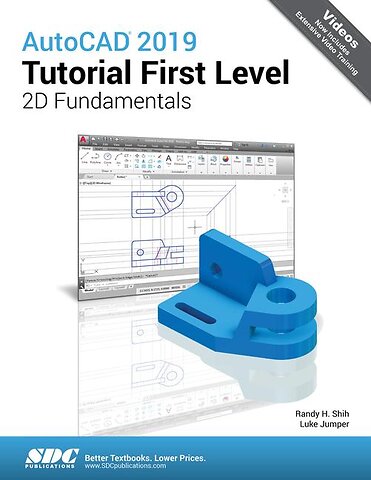 AutoCAD 2019 Tutorial First Level 2D Fundamentals