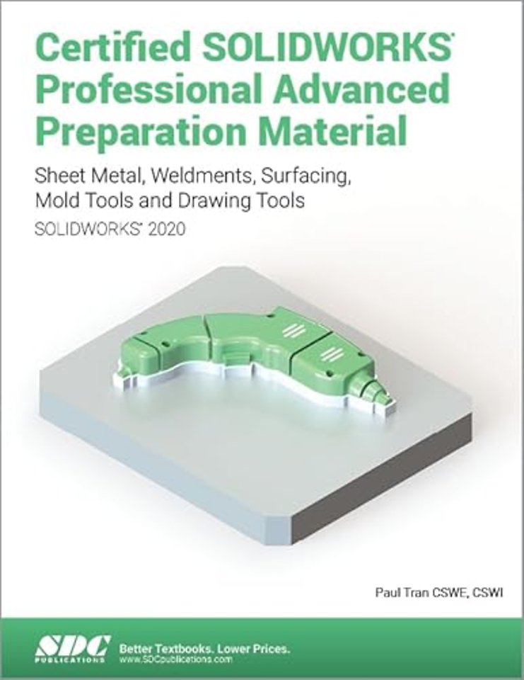 Certified SOLIDWORKS Professional Advanced Preparation Material (SOLIDWORKS 2020)
