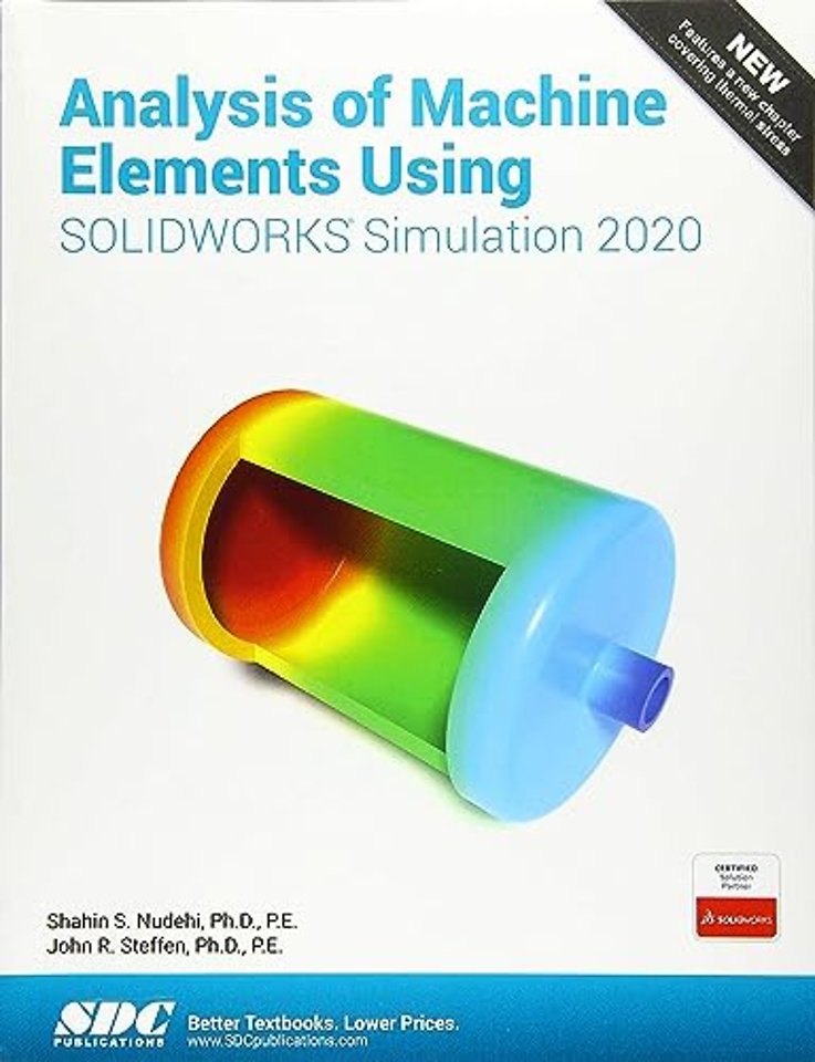 Analysis of Machine Elements Using SOLIDWORKS Simulation 2020