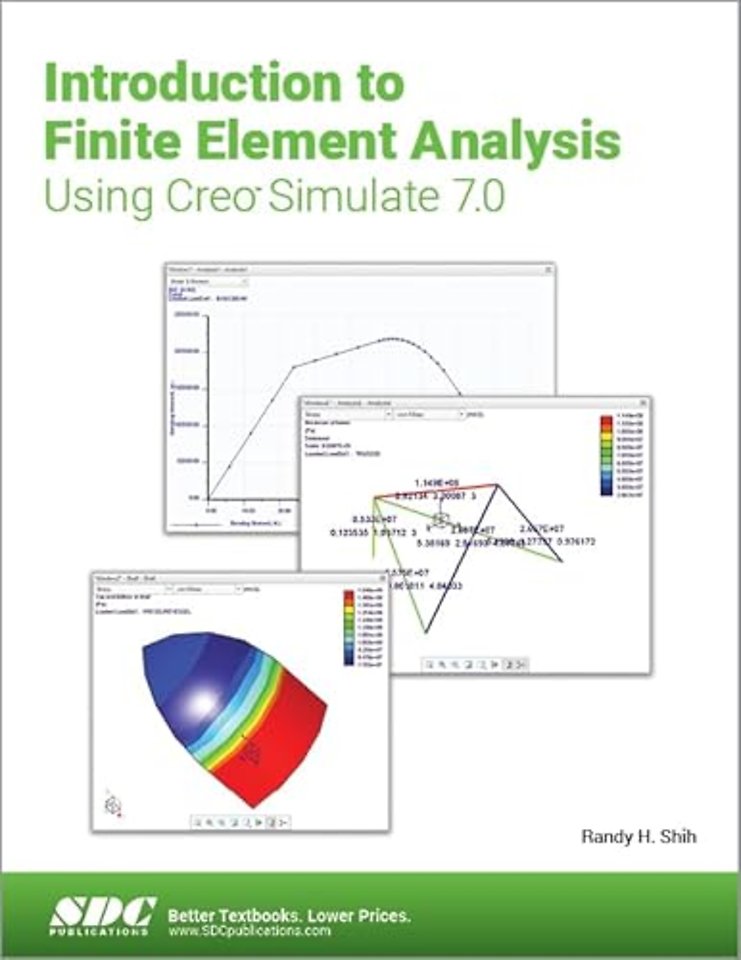 Introduction to Finite Element Analysis Using Creo Simulate 7.0