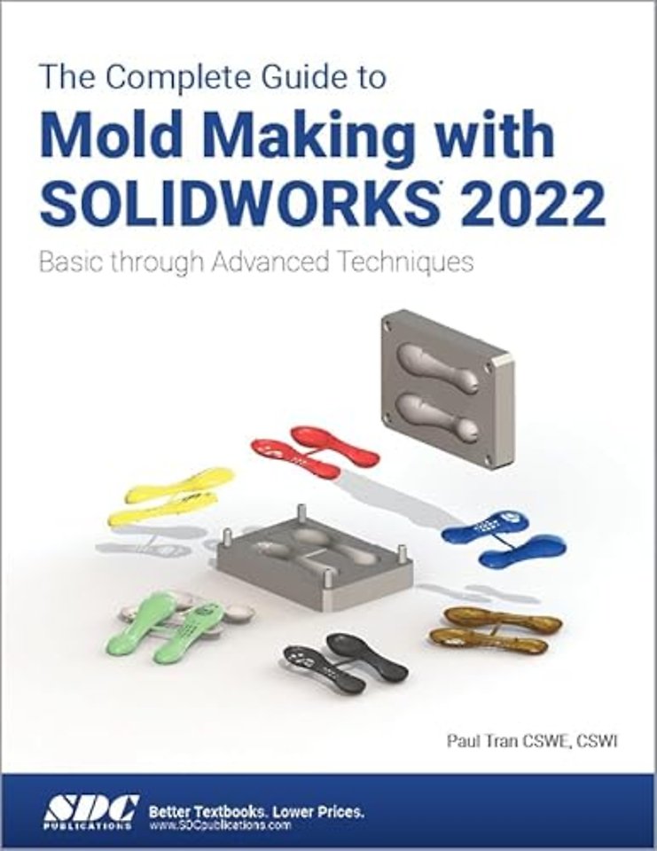 Complete Guide to Mold Making with SOLIDWORKS 2022